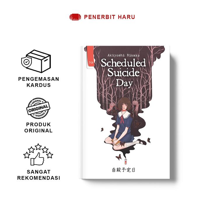 Gambar Novel | Scheduled Suicide Day (2020) | Akiyoshi Rikako | Penerbit Haru | Buku Misteri, Thriller, & Iyamisu dari Terrabookstore Kab. Ponorogo Tokopedia