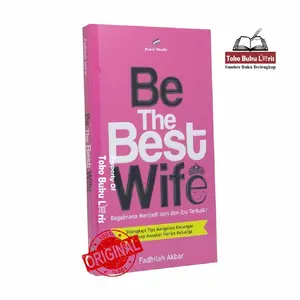 Buku Be The Best Wife - Menjadi Istri dan Ibu Terbaik Penerbit Pro-U Media