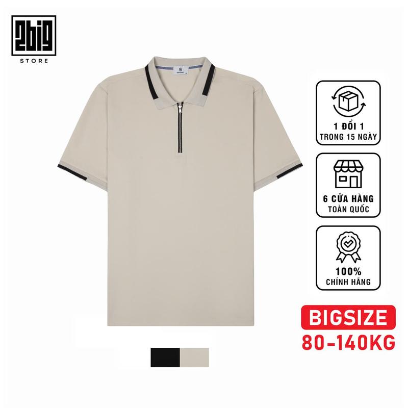  2BIG - BIGSIZE NAM 80-140KG ÁO POLO DÂY KÉO 24021 KHÓA KEO TẠI CỔ ĐỘC ĐÁO 