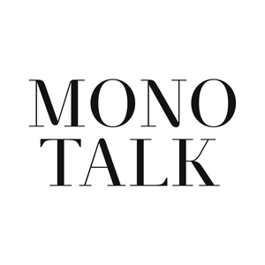 Mono Talk