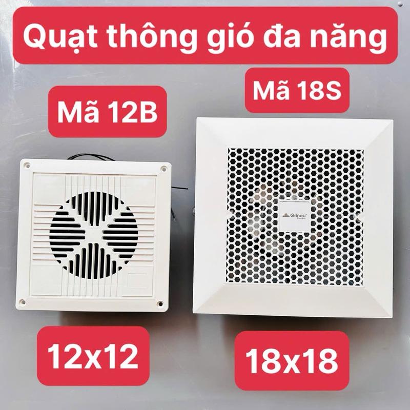 Quạt thông gió đa năng 12b và 18b chuyên gắn tường , hút trần có lỗ chờ là 12x12 và 18x18