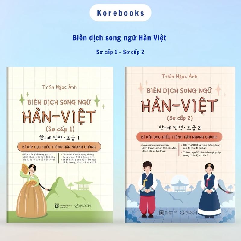 Sách Biên dịch song ngữ Hàn Việt (Sơ cấp 1+2) - Luyện dịch với ngữ pháp, từ vựng, bài tập song ngữ tiếng Hàn