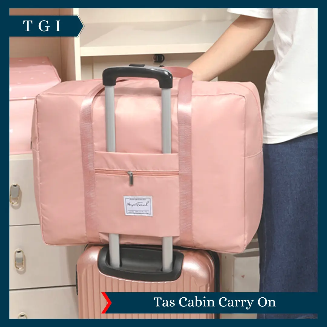 TGI - TAS TRAVEL BAG CABIN LIPAT WATERPROOF MULTIFUNGSI / TAS TRAVELLING BAG CARRY ON