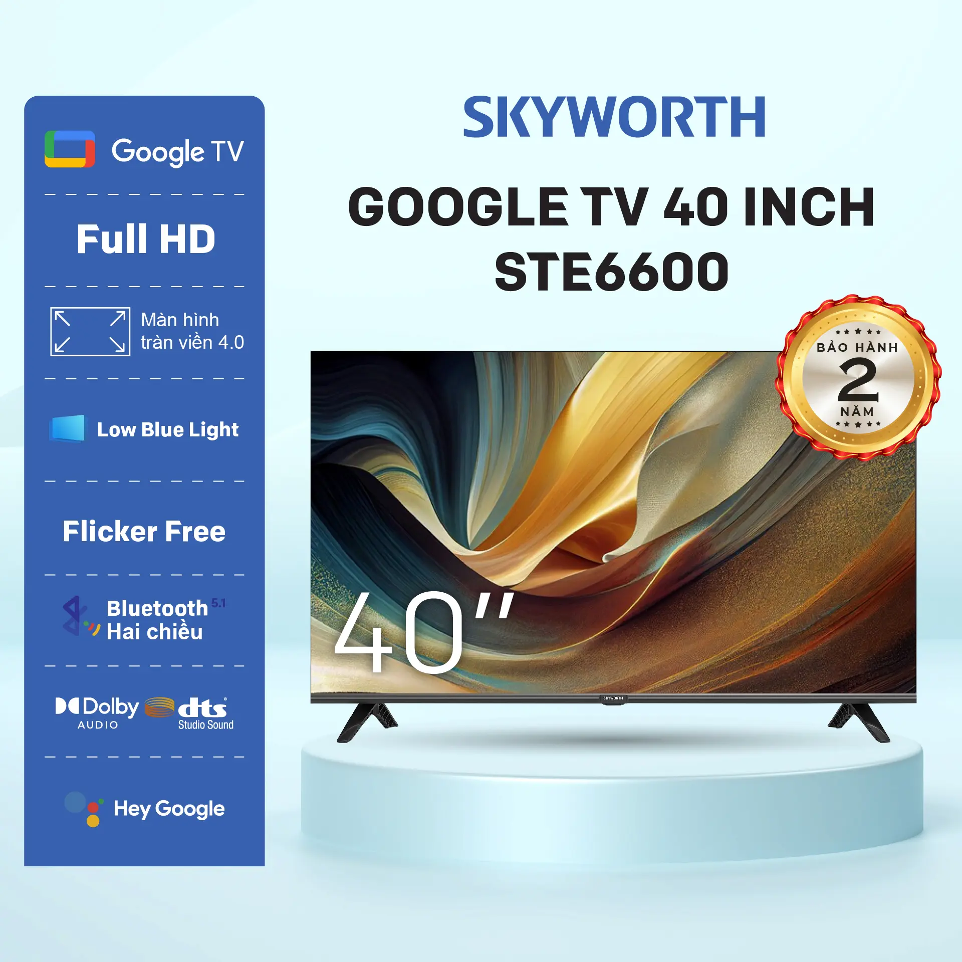 STE6600 | FHD 40” Google TV SKYWORTH - Model 40STE6600 - Điều Khiển Giọng Nói - Kho Ứng dụng Google Play - Bảo Vệ Sức Khỏe