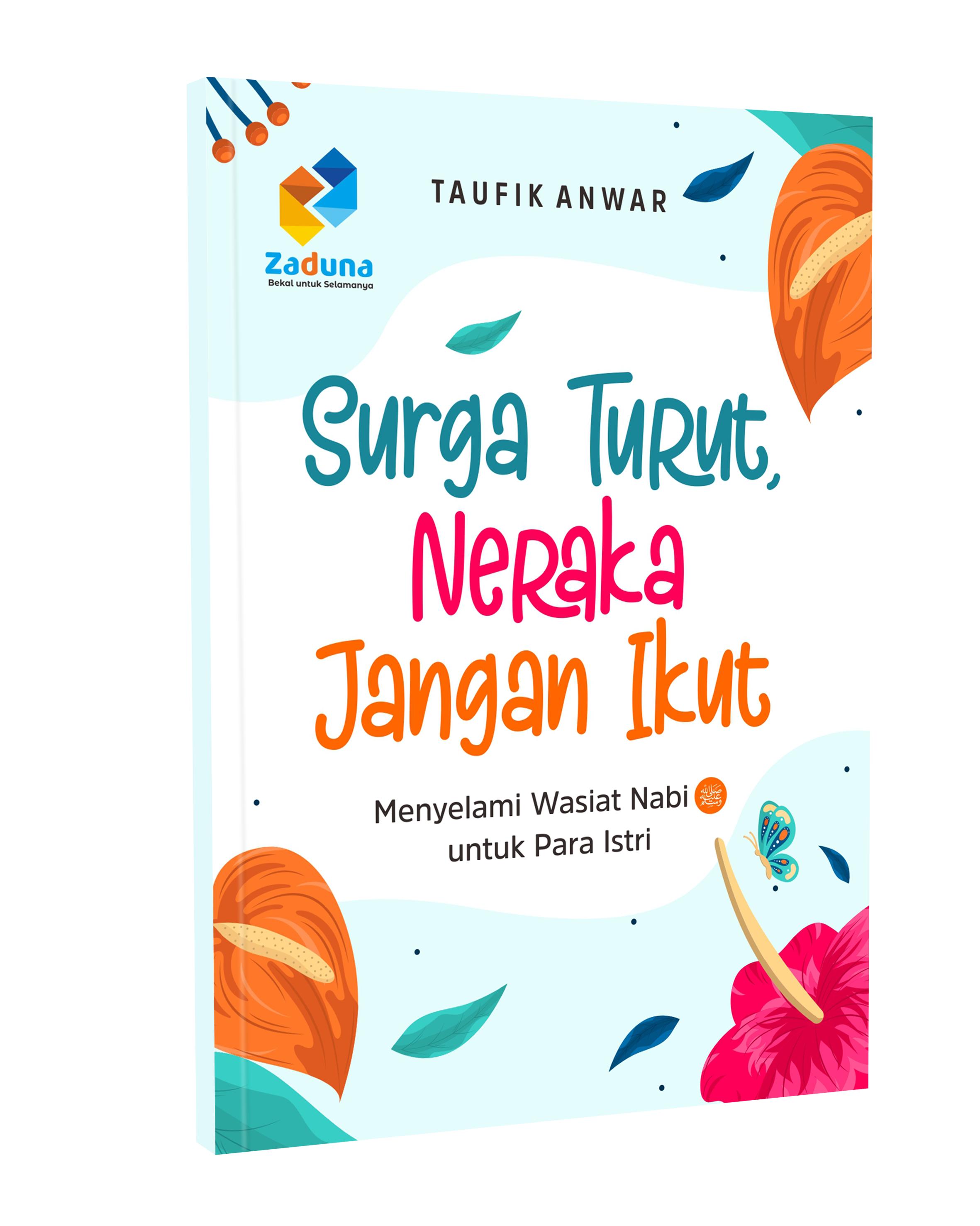 Bekal Wanita Sebelum Menikah - Surga Turut, Neraka Jangan Ikut - Buku Inspiratif - Taufik Anwar - Soft Cover