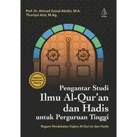 Gambar Buku Pengantar Studi Ilmu Al-Qur’an dan Hadis untuk Perguruan Tinggi - Ahmad Zainal Abidin - IRCiSoD dari BASABASI GROUP Kab. Bantul 5 Tokopedia