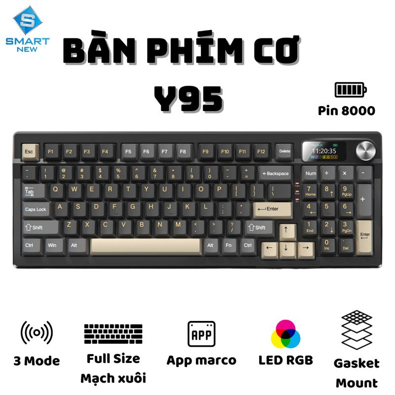  Bàn phím không dây Y95 - 3 mode Full size - Mạch xuôi 5 pin- Màn hình hiển thị - Hỗ trợ driver điều chỉnh - Pin 8000 mah 