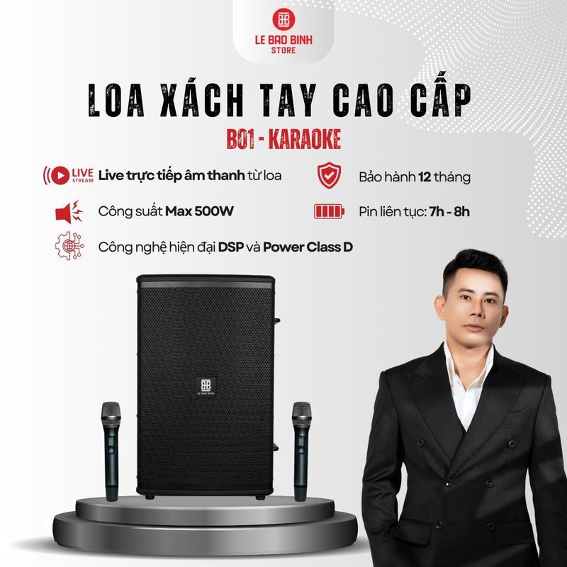 LOA XÁCH TAY CAO CẤP B01 - KARAOKE | Công suất Max 500W, Công nghệ hiện đại DSP - Power Class D, 2 bass 8inch - 2 mid 3 inch - 2 siêu treble 2 inch, Thời lượng pin 7h - 8h, Kết nối Guitar – DJ biểu diễn - Bảo hành chính hãng 12 tháng