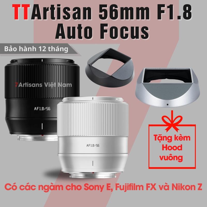 Ống kính TTArtisan AF 56mm F1.8 Auto Focus - Lens chuyên chân dung lấy nét tự động dành cho Fujfilm, Sony, Nikon Z