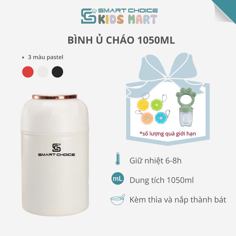 Bình Ủ Cháo SMARTCHOICE 1050mL Hộp Giữ Nhiệt Đựng Cháo Cho Bé Giữ Nhiệt Đến 12h Cao Cấp 1050ml Kem Muỗng Inox SCG-PK016