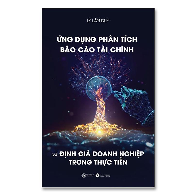 Sách - Ứng dụng Phân tích báo cáo tài chính và định giá doanh nghiệp trong thực tiễn - Thái Hà Books