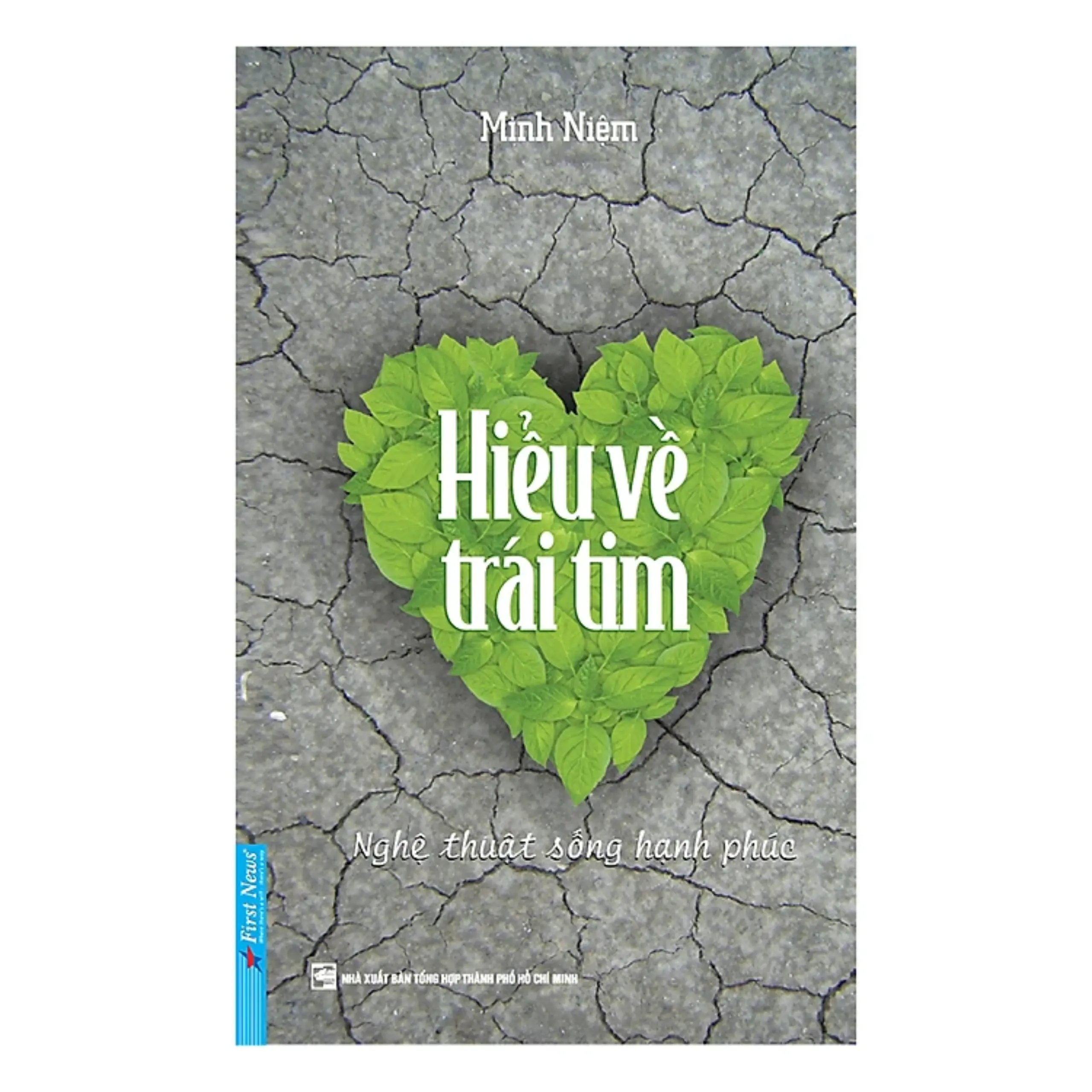 Hiểu Về Trái Tim ( Sách Bestseller Nghệ Thuật Sống Hạnh Phúc)