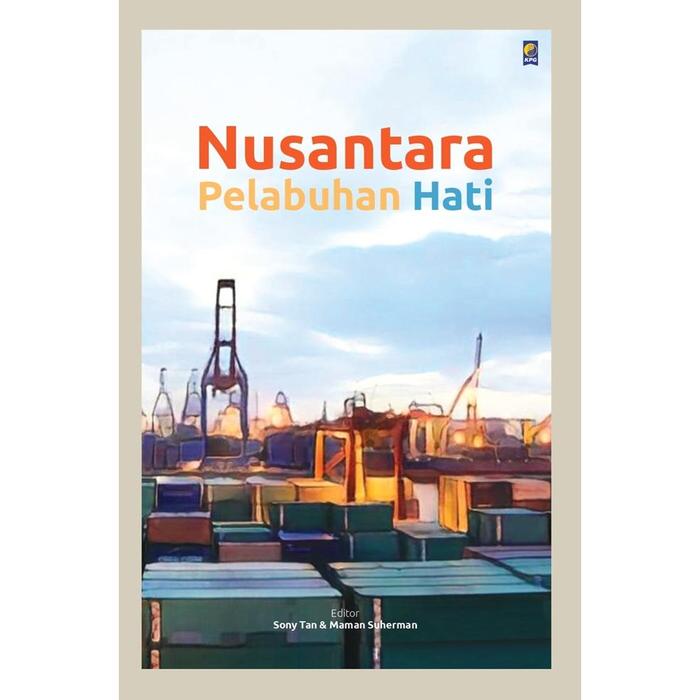 Gambar Buku Nusantara Pelabuhan Hati dari Gramedia Kota Administrasi Jakarta Timur Tokopedia