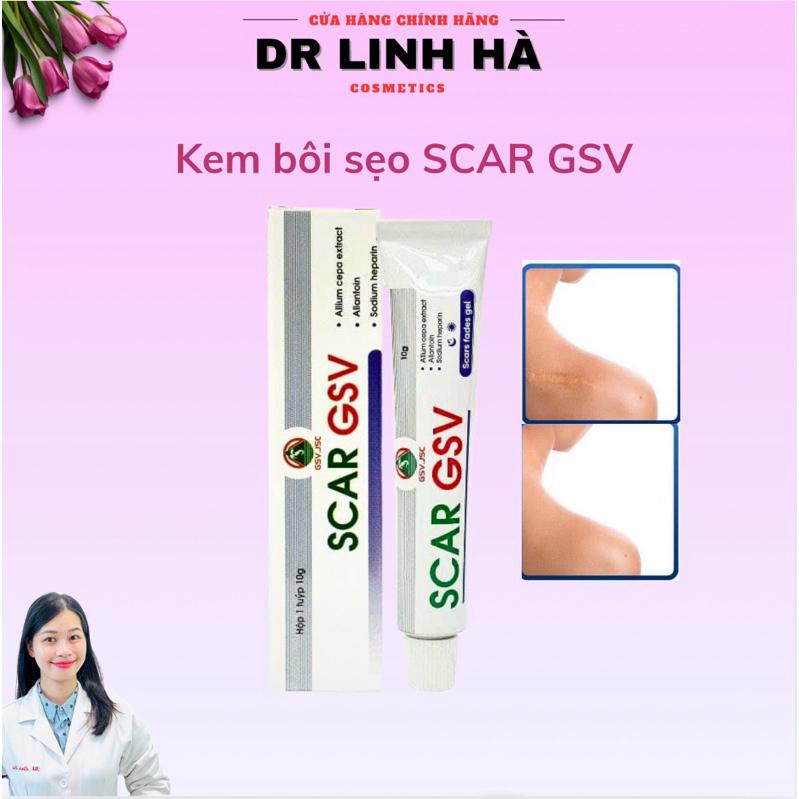Kem bôi sẹo SCAR GSV mờ sẹo giảm thâm , phòng sẹo lồi sẹo phì đại sẹo thâm Dr Linh Hà 0