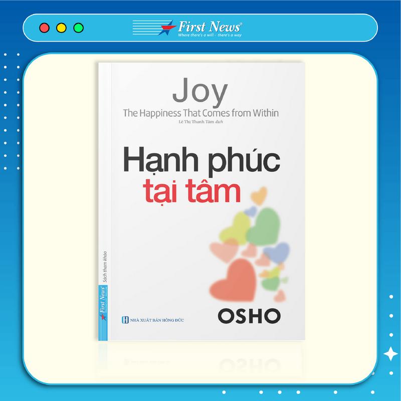 Sách OSHO Hạnh Phúc Tại Tâm - First News