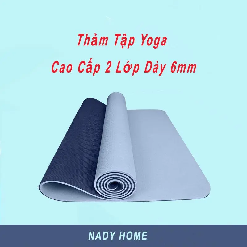 Thảm Tập Yoga Gym Thể Dục Tại Nhà TPE Chống Trượt 2 Lớp Dày 6mm Chất Liệu Cao Su Non Cao Cấp Chống Trơn Trượt
