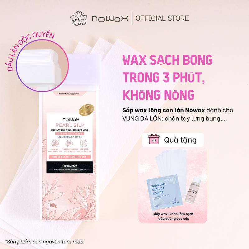 Sáp wax lông con lăn NOWAX PEARL SILK kèm dụng cụ - waxing chân tay lưng bụng ngực