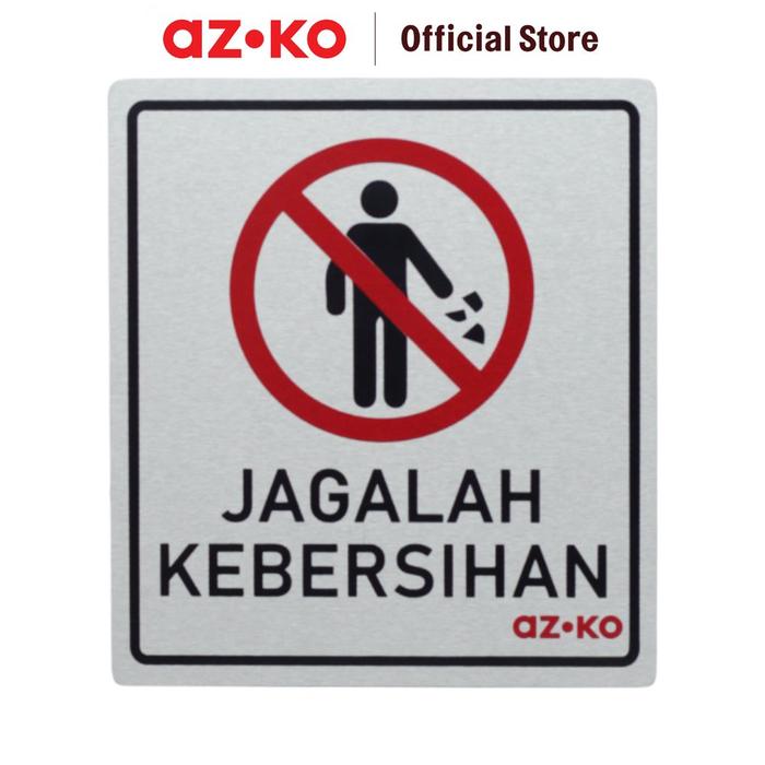 Jual AZKO 9x10 cm Stiker Anodized Sign Jagalah Kebersihan Sticker ...