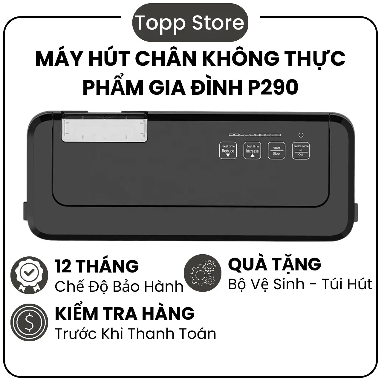 Máy Hút Chân Không Không Kén Túi P290 hút tất cả các loại túi, hút ướt và khô, mối hàn kín, Máy Hút Chân Không Thực Phẩm Gia Đình, Máy Hút Chân Không Không Kén Bao, Máy Hút Chân Không Bảo Quản Thực Phẩm Đồ Ăn