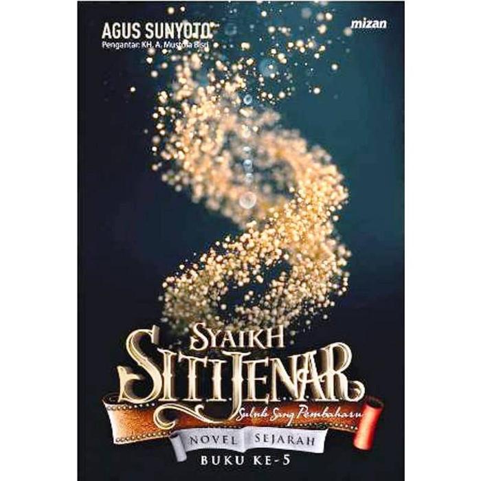 Gambar Buku Syaikh Siti Jenar 5 Suluk Sang Pembaharuan - Agus Sunyoto dari Mizanstore Jakarta Kota Depok Tokopedia