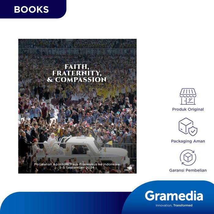Gambar Gramedia Buku Agama Faith, Faternity, & Compassion (Danu Kusworo, dkk.) dari Gramedia Kota Administrasi Jakarta Timur Tokopedia