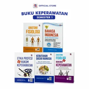 Buku Keperawatan Semester 1 : Anatomi Fisiologi Dan Biokimia Keperawatan / Kebutuhan Dasar Manusia / Anatomi Fisiologi / Etika Profesi Dan Hukum Keperawatan / Bahasa Indonesia Untuk Perguruan Tinggi / Pustaka Baru Press - PB