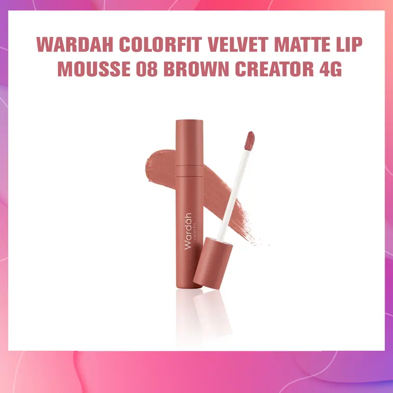 WARDAH COLORFIT VELVET MATTE LIP MOUSSE SUPER LENGKAP !!! Matte Brown 2