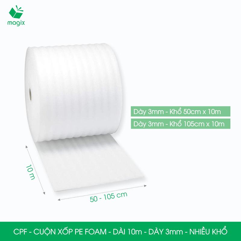 CPF - Cuộn xốp PE Foam dài 10m - Dày 3mm - Nhiều khổ - Xốp chống sốc, xốp gói hàng, bọc chống sốc