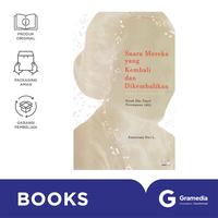 Gambar Gramedia Buku Suara Mereka Yang Kembali Dan Dikembalikan  Kisah Eks Tapol Perempuan dari Gramedia Kota Bandar Lampung 1 Tokopedia