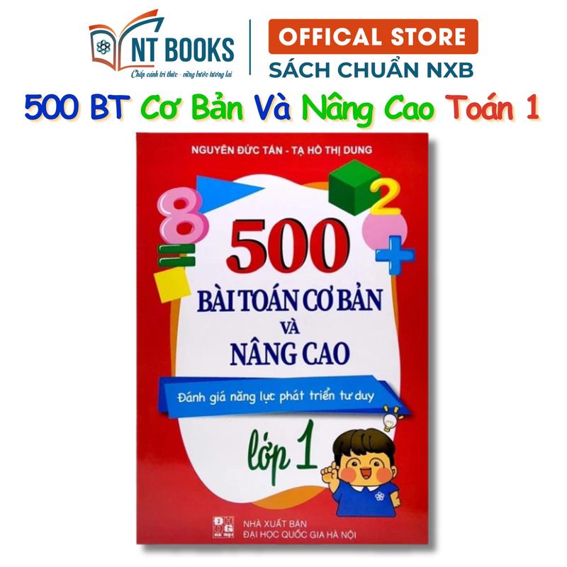 Sách - 500 Bài toán cơ bản và nâng cao lớp 1  Đánh giá năng lực phát triển tư duy  - NXB Đại Học Quốc Gia Hà Nội - DT 
