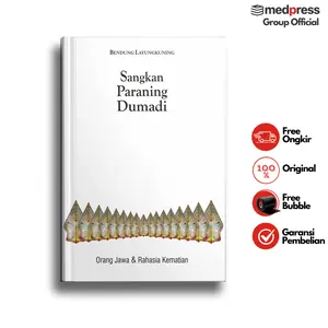 Sangkan Paraning Dumadi: Orang Jawa & Rahasia Kematian