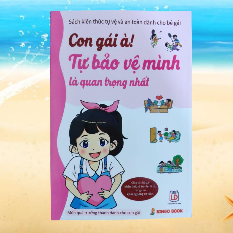 Sách - Con Trai, Con Gái À: Tự Bảo Vệ bản Thân Mình Là Quan Trọng Nhất