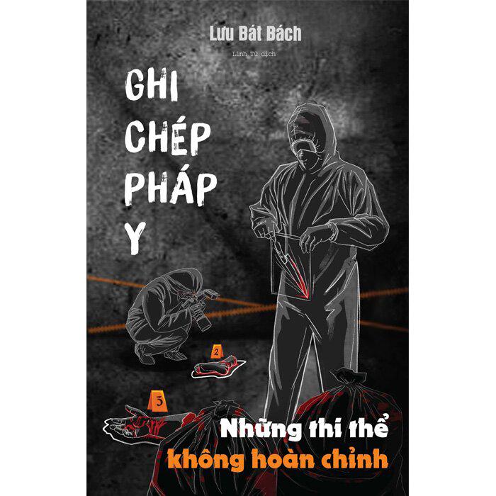 Sách - Ghi Chép Pháp Y - Tập 3 - Những Thi Thể Không Hoàn Chỉnh + Tặng Bookmark