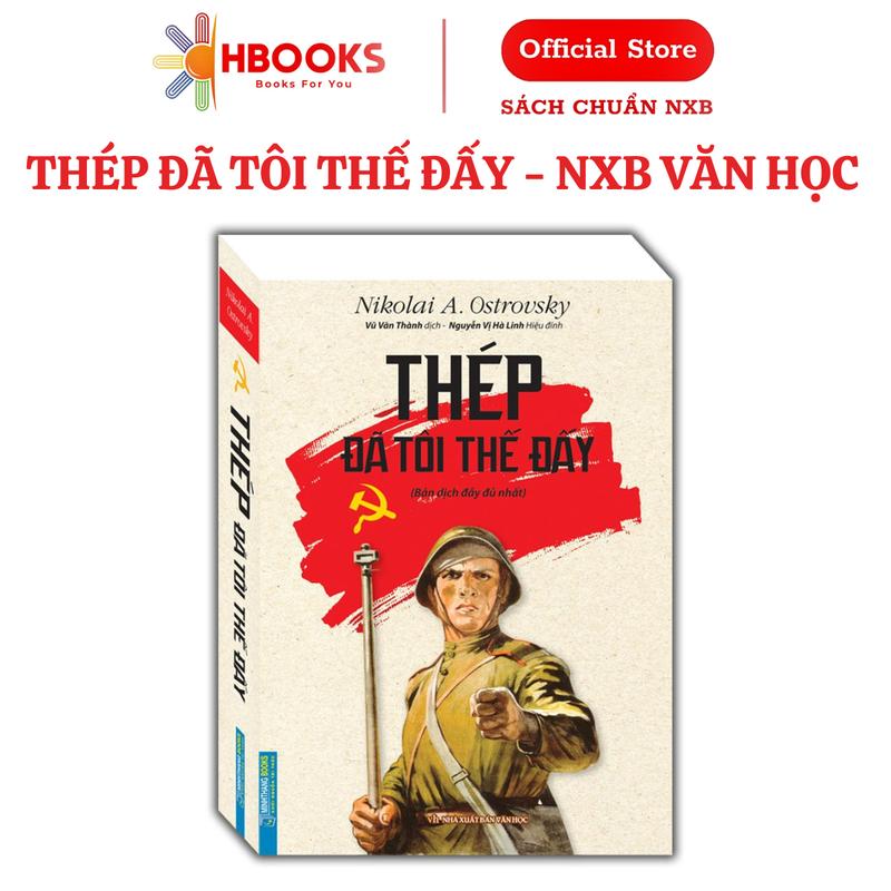 Sách - Thép Đã Tôi Thế Đấy - Bản Dịch Đầy Đủ - NXB Văn Học - Bìa Mềm