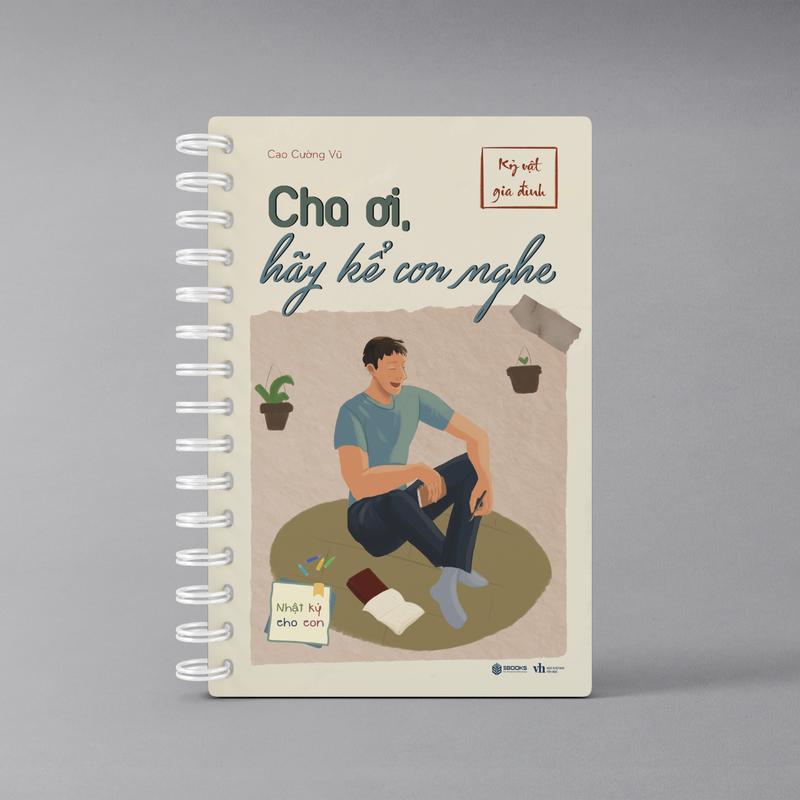Sách - Cha Ơi, Hãy Kể Con Nghe - Cao Cường Vũ - SBOOKS 1