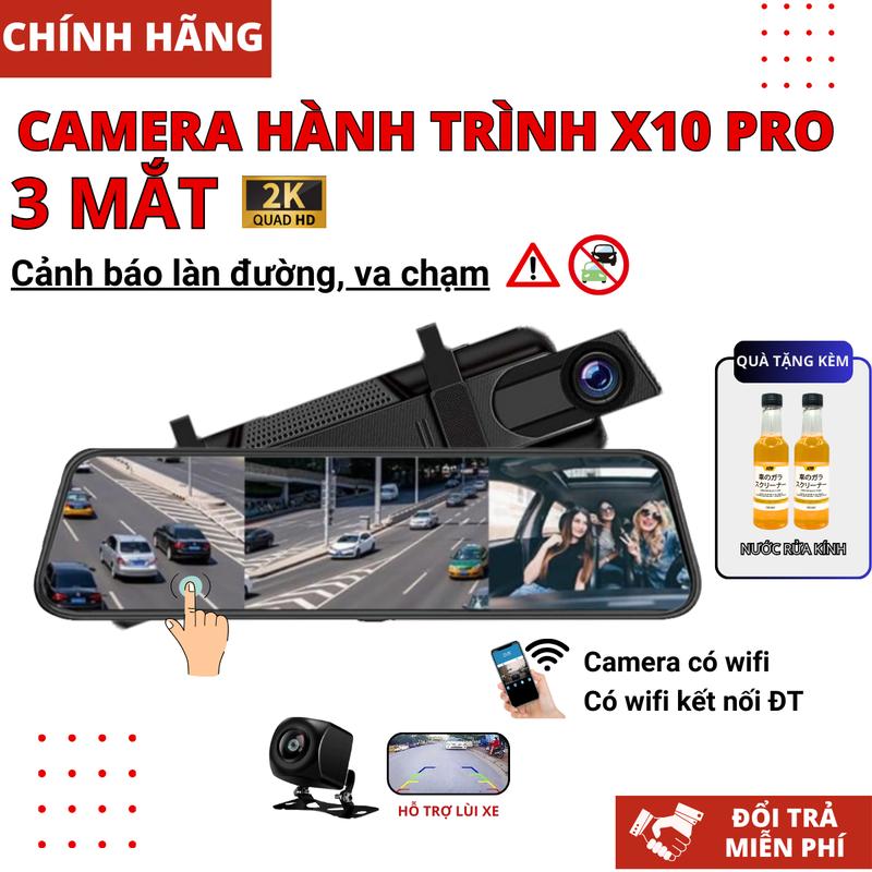 Camera hành trình ô tô X10 Pro 3 mắt trước, trong và sau xe màn gương lớn 2K kết nối điện thoại, Cảnh báo làn đường, va chạm, hỗ trợ quay đêm nét bảo hành 12 tháng