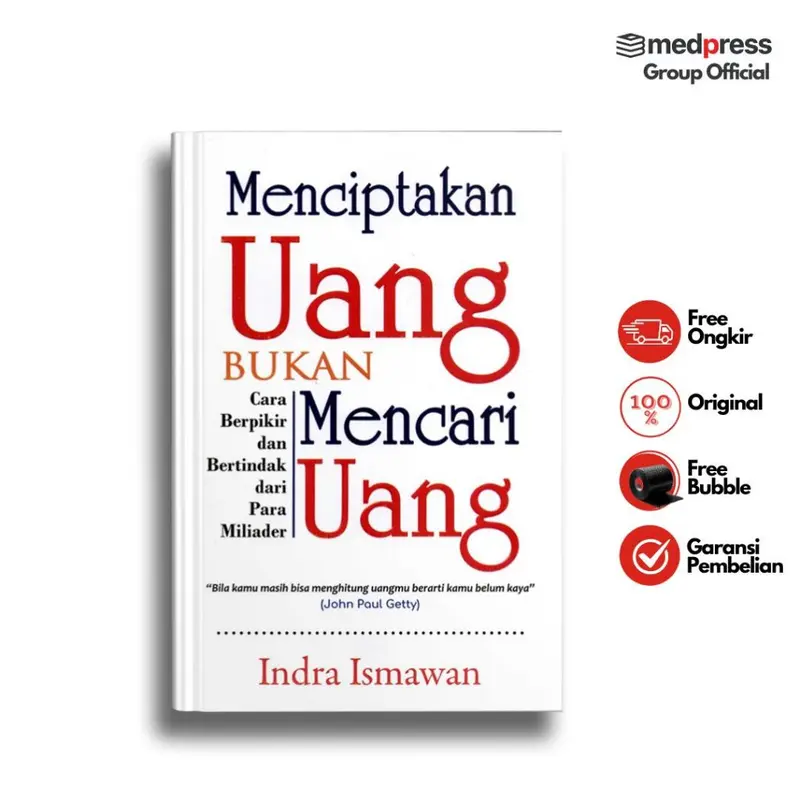 Menciptakan Uang Bukan Mencari Uang - Buku Motivasi Bisnis