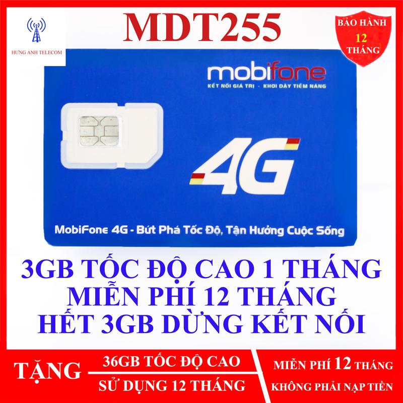  Sim 4G Mobifone MDT255 3GB MỘT THÁNG X 12T  có ESIM  không cần nạp TIỀN HƯNG ANH TELECOM 