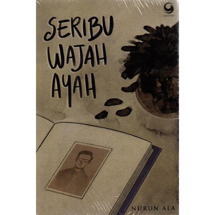Gambar Fiksi| Seribu Wajah Ayah | Nurunla | Grasindo | Novel dari Terrabookstore Kab. Ponorogo Tokopedia