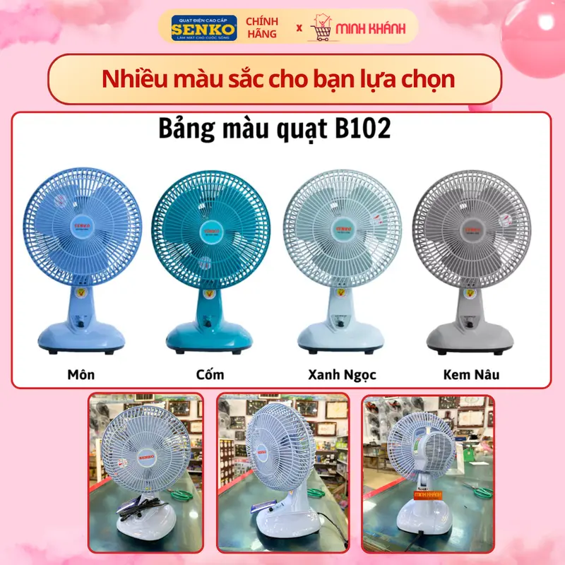 Quạt bàn mini 3 cánh Senko B102 - Nhỏ gọn, êm ái, gió mạnh, màu sắc xinh xắn, dùng cho ít người QuạT Fan 5