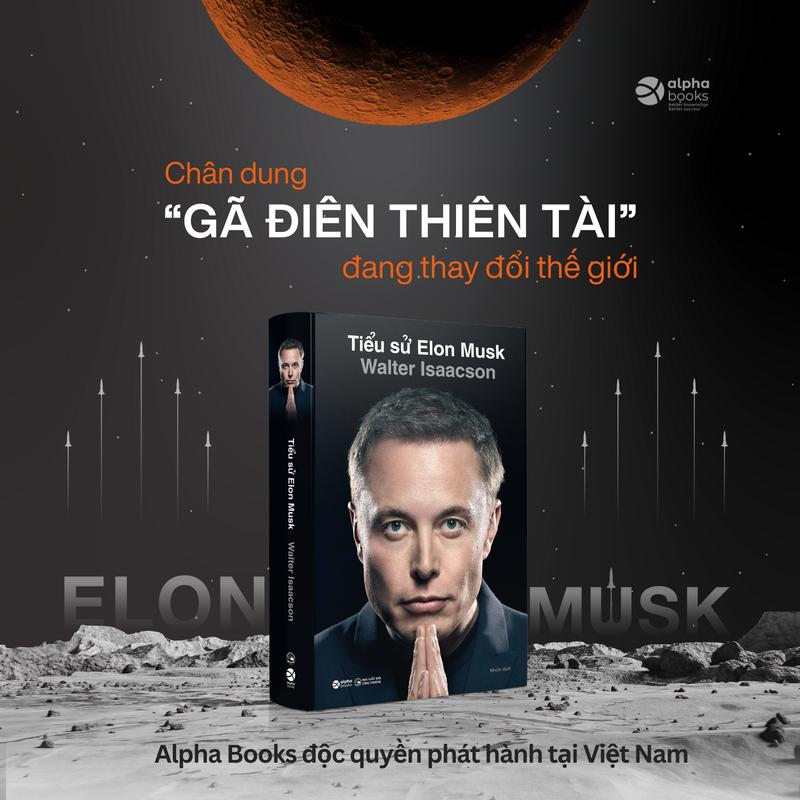 Sách - Tiểu sử Elon Musk - Walter Isaacson - Alpha Books