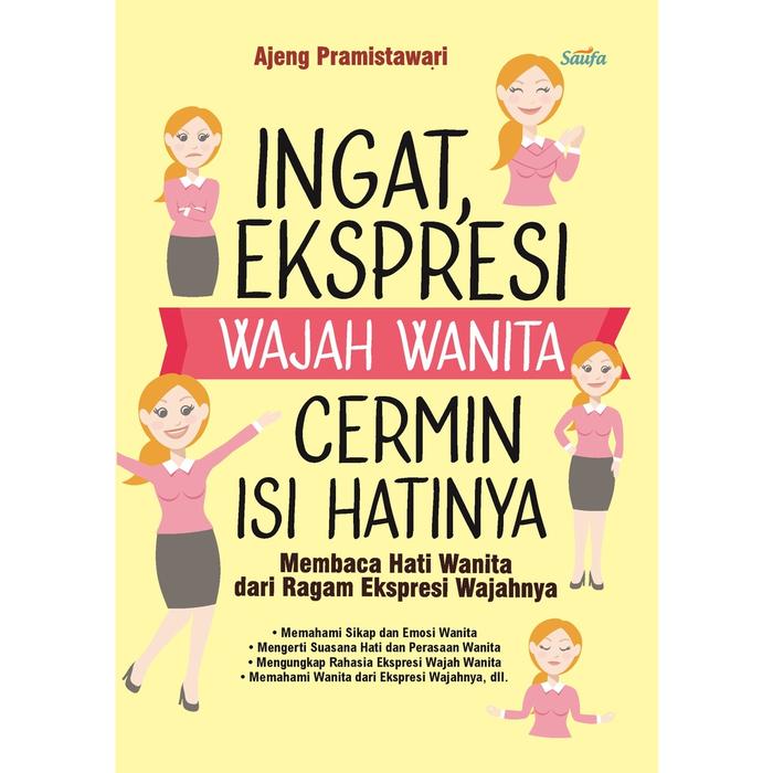 Gambar Buku Ingat, Ekspresi Wajah Wanita Cermin Isi Hatinya - Saufa - Not Specified dari DIVA Press Group Kab. Bantul Tokopedia