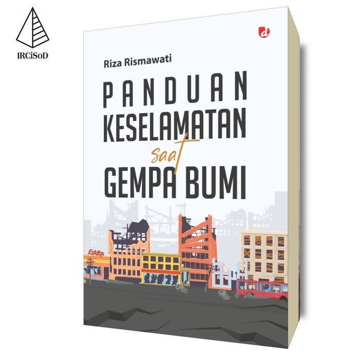 Gambar Panduan Keselamatan saat Gempa Bumi - Riza Rismawati - Not Specified dari IRCiSoD Books Kab. Bantul Tokopedia