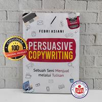 Gambar Buku Persuasive Copywriting - Febri Asiani - Softcover  dari Social Agency Baru Kab. Sleman 1 Tokopedia