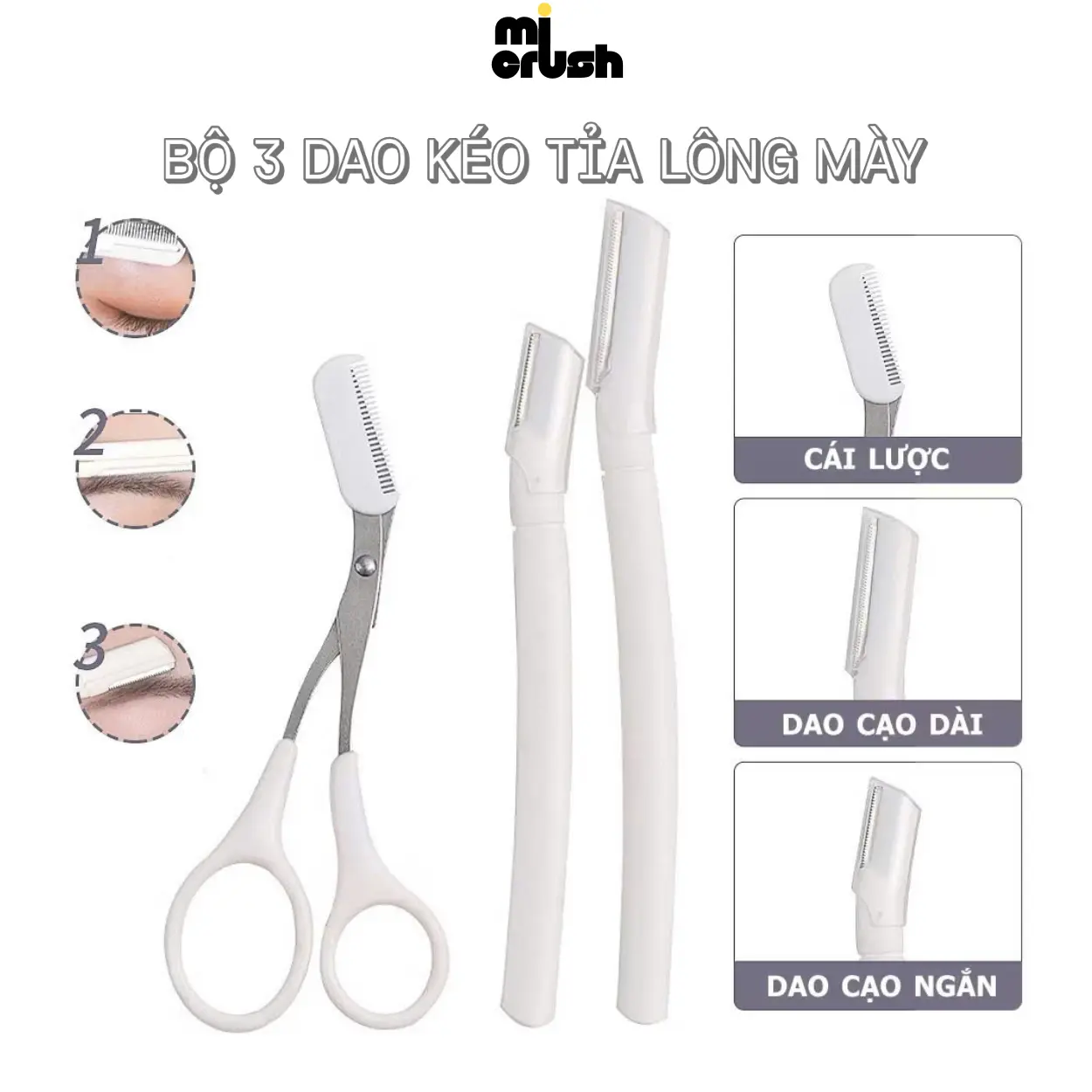 Bộ Dụng Cụ Cắt Tỉa và Cạo Lông Mày 3 Món Mi CRUSH VN Chính Hãng - Tiện Dụng Cho Người Mới Bắt Đầu