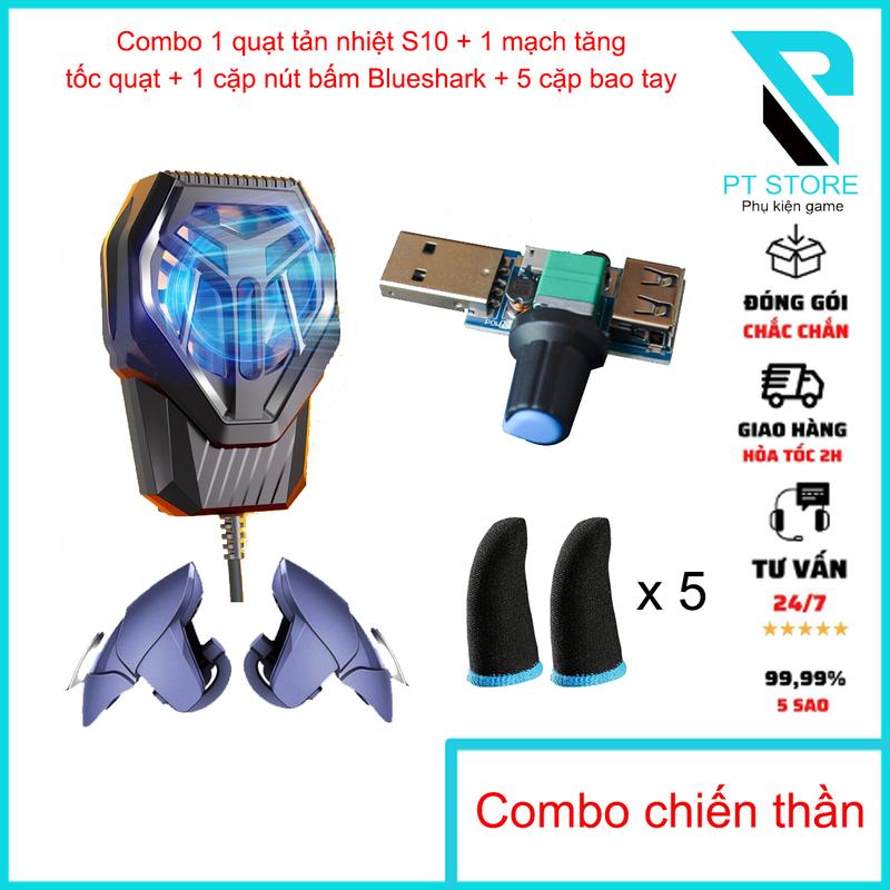 Combo Chiến Thần gồm: 1 Quạt Tản Nhiệt S10 + 1 Mạch tăng tốc độ quạt + 1 Cặp nút bấm chơi game Blueshark + 5 cặp bao tay chơi game