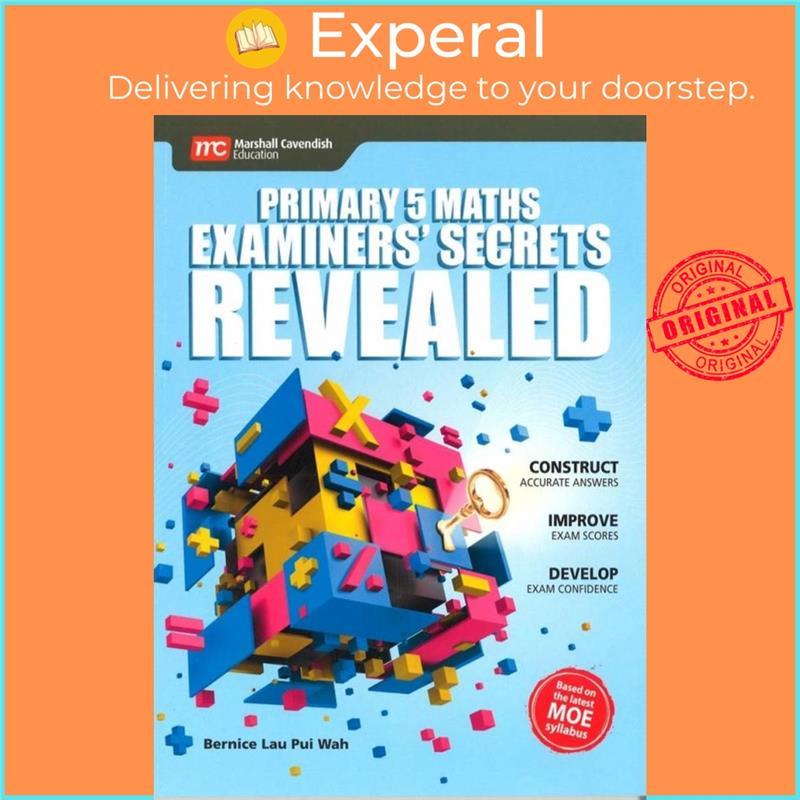 Product Introduction of original Primary 5 Maths Examiners' Secrets REVEALED By Bernice Lau Pui Wah (paperback) 0