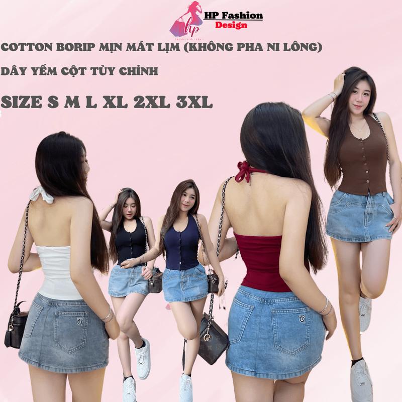 Vải cotton borip mịn mát Áo ba lỗ cột dây yếm sau hở lưng mùa hè không mút áo kiểu nữ trơn basic cao cấp cài cúc ôm chiết eo body sang chảnh tank top có bigsize HP33