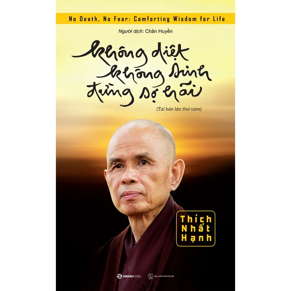 Sách Không diệt không sinh đừng sợ hãi (Tái bản lần thứ 5) - Tác giả Thích Nhất Hạnh - SGB - BẢN QUYỀN