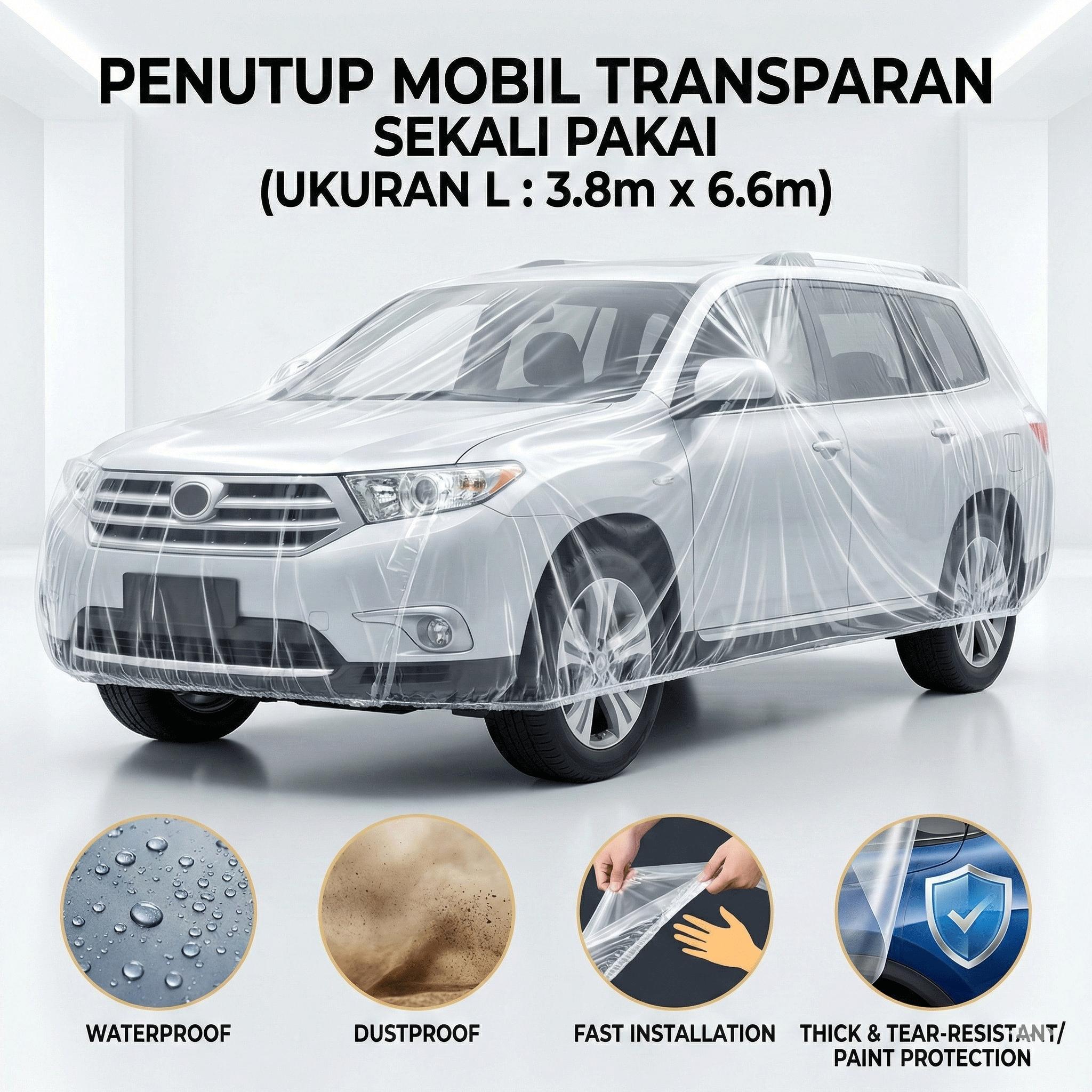 Cover Mobil Transparan Plastik Tebal Sarung Mobil Bening Anti Air Debu Selimut Mantel Pelindung Cat Cuaca Sekali Pakai Sedan SUV MPV Size L XXL Cover Mobil Transparan Plastik Tebal Sarung Mobil Bening Anti Air Debu Selimut Mantel Pelindung Cat Cuaca Sekali Pakai Sedan SUV MPV Size L XXL